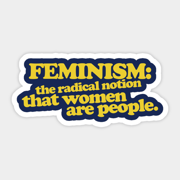 Feminism defined Sticker by bubbsnugg